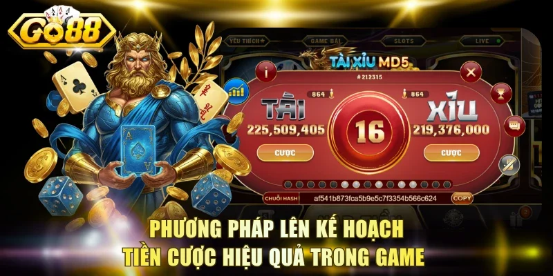 Phương pháp lên kế hoạch tiền cược hiệu quả trong game
